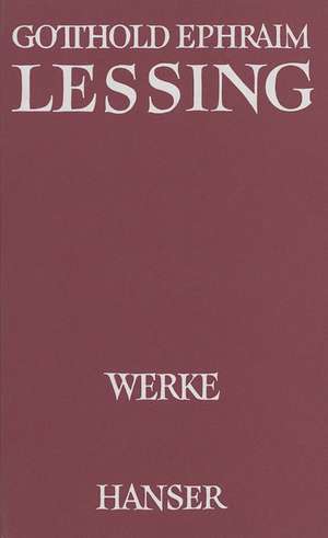 Kunsttheoretische und kunsthistorische Schriften de Gotthold Ephraim Lessing