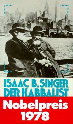 Der Kabbalist von East Broadway de Isaac Bashevis Singer