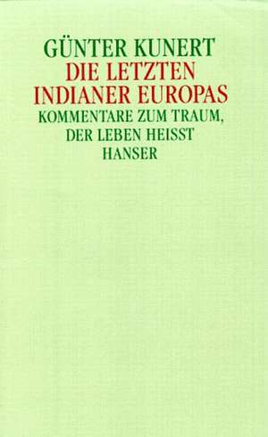 Die letzten Indianer Europas de Günter Kunert