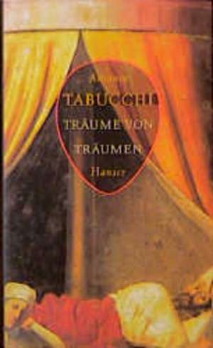 Träume von Träumen de Antonio Tabucchi