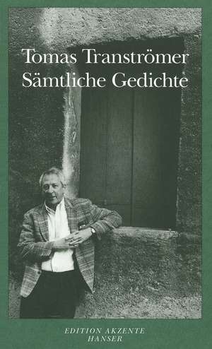 Sämtliche Gedichte de Tomas Tranströmer