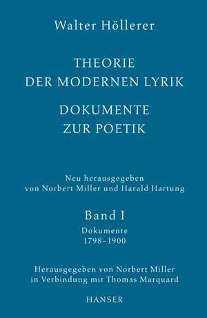 Theorie der modernen Lyrik. Dokumente zur Poetik de Norbert Miller