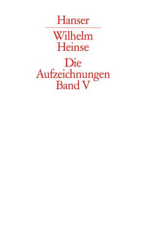 Aufzeichnungen 5 de Wilhelm Heinse