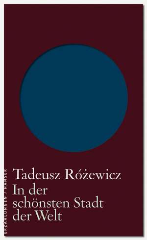 In der schönsten Stadt der Welt de Tadeusz Rozewicz