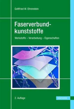 Faserverbund-Kunststoffe de Gottfried W. Ehrenstein