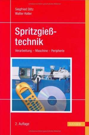 Spritzgießtechnik de Siegfried Stitz