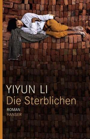 Die Sterblichen de Yiyun Li