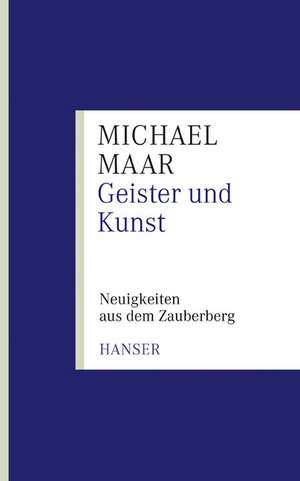 Geister und Kunst de Michael Maar