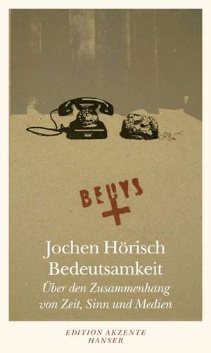 Bedeutsamkeit de Jochen Hörisch