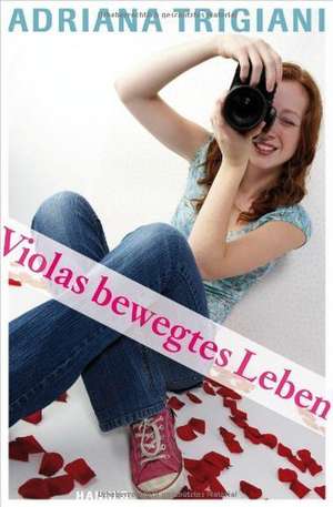 Violas bewegtes Leben de Adriana Trigiani