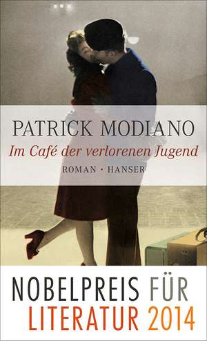 Im Café der verlorenen Jugend de Patrick Modiano