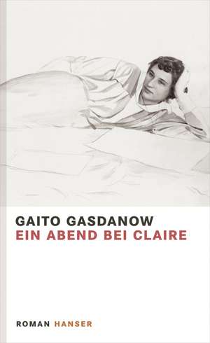 Ein Abend bei Claire de Gaito Gasdanow