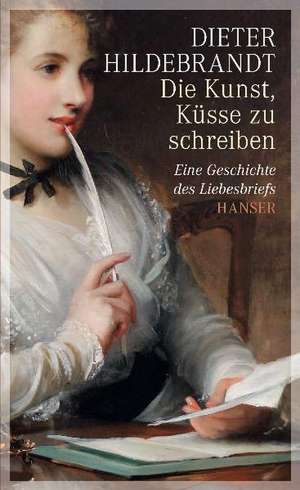 Die Kunst, Küsse zu schreiben de Dieter Hildebrandt