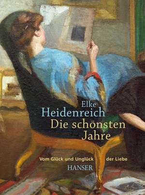 Die schönsten Jahre de Elke Heidenreich