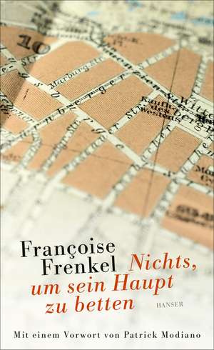 Nichts, um sein Haupt zu betten de Françoise Frenkel