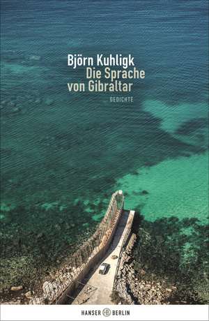 Die Sprache von Gibraltar de Björn Kuhligk