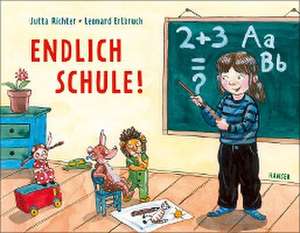 Endlich Schule! de Jutta Richter