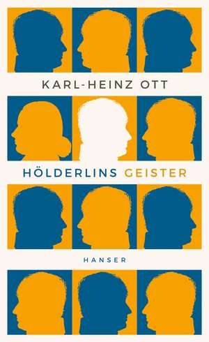 Hölderlins Geister de Karl-Heinz Ott