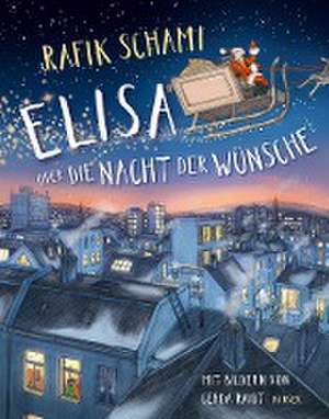 Elisa oder Die Nacht der Wünsche de Rafik Schami