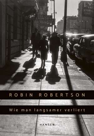 Wie man langsamer verliert de Robin Robertson