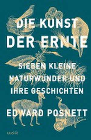 Die Kunst der Ernte de Edward Posnett