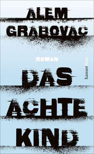 Das achte Kind de Alem Grabovac