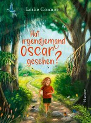 Hat irgendjemand Oscar gesehen? de Leslie Connor