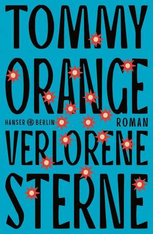 Verlorene Sterne de Tommy Orange