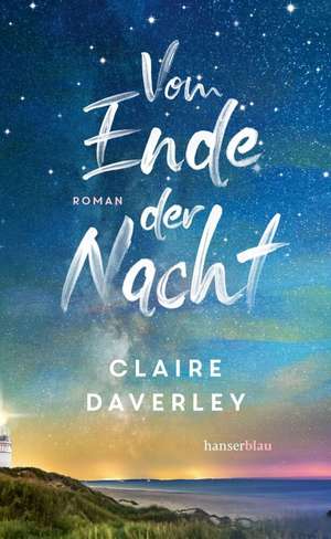 Vom Ende der Nacht de Claire Daverley