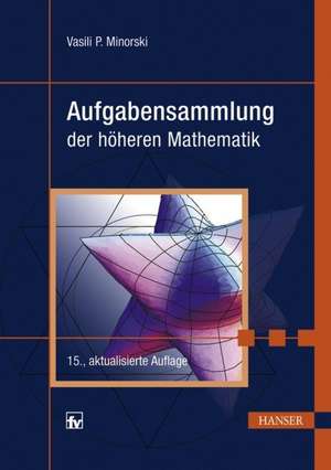 Aufgabensammlung der höheren Mathematik de Vasili P. Minorski