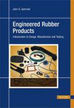 Engineered Rubber Products de John G. Sommer