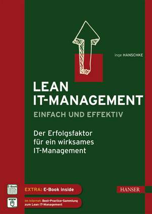 Lean IT-Management - einfach und effektiv de Inge Hanschke