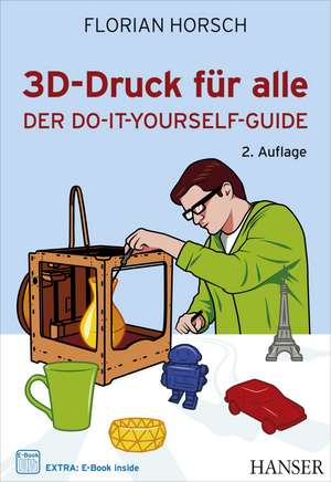 3D-Druck für alle de Florian Horsch