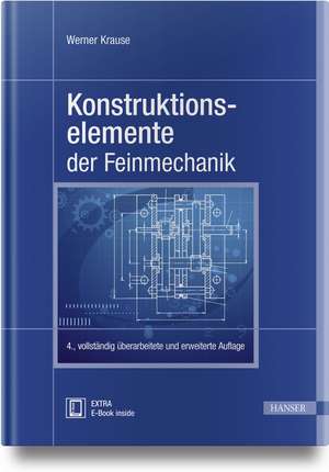 Konstruktionselemente der Feinmechanik de Werner Krause