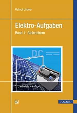 Elektro-Aufgaben Band 1 de Helmut Lindner