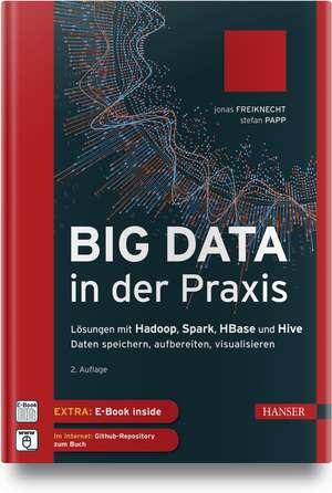 Big Data in der Praxis de Jonas Freiknecht