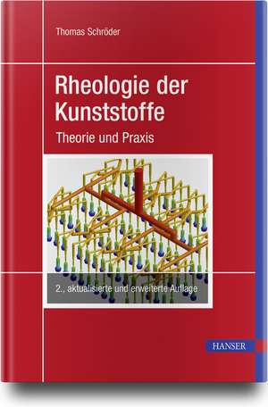 Rheologie der Kunststoffe de Thomas Schröder