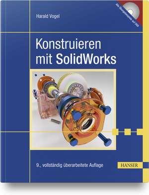 Konstruieren mit SolidWorks de Harald Vogel