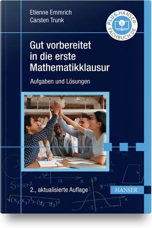 Gut vorbereitet in die erste Mathematikklausur de Etienne Emmrich