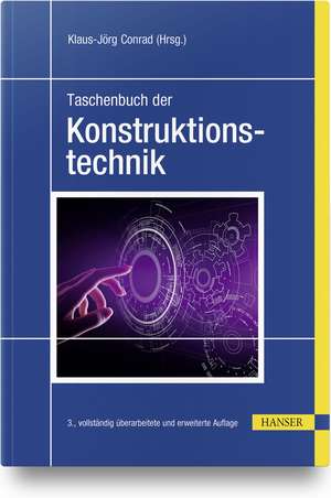 Taschenbuch der Konstruktionstechnik de Klaus-Jörg Conrad