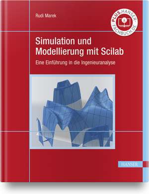 Simulation und Modellierung mit Scilab de Rudi Marek