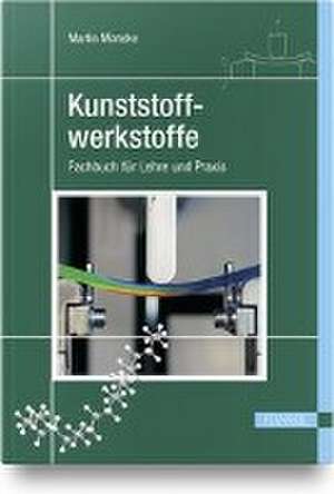 Kunststoffwerkstoffe de Martin Moneke