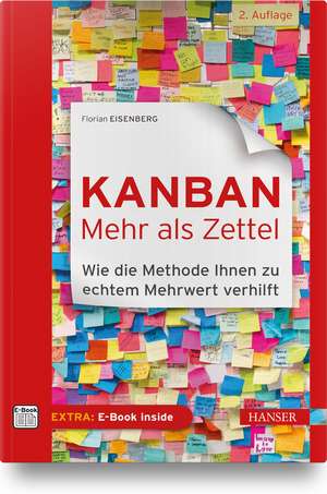 Kanban - mehr als Zettel de Florian Eisenberg