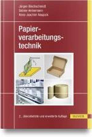 Papierverarbeitungstechnik de Jürgen Blechschmidt