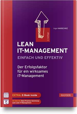 Lean IT-Management - einfach und effektiv de Inge Hanschke