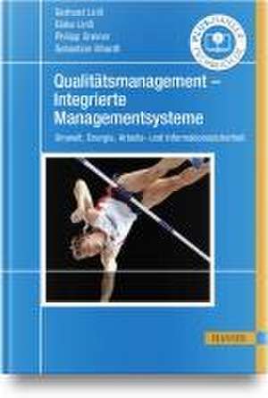 Qualitätsmanagement - Integrierte Managementsysteme de Gerhard Linß