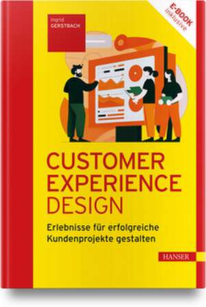 Customer Experience Design de Ingrid Gerstbach