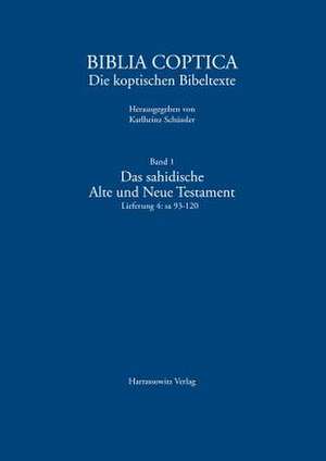 Das Sahidische Alte Und Neue Testament. Vollstandiges Verzeichnis Mit Standorten