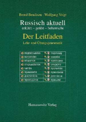 Russisch aktuell. Der Leitfaden de Bernd Bendixen