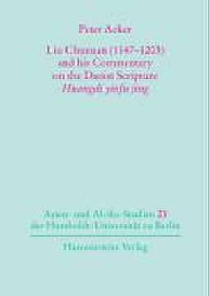 Liu Chuxuan (1147-1203) and His Commentary on the Daoist Scripture Huangdi Yinfu Jing: D-Ha de Peter Acker